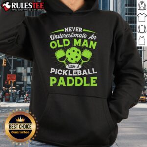 Alternative view of Awesome Never Underestimate An Old Man With A Pickleball Paddle T-Shirt