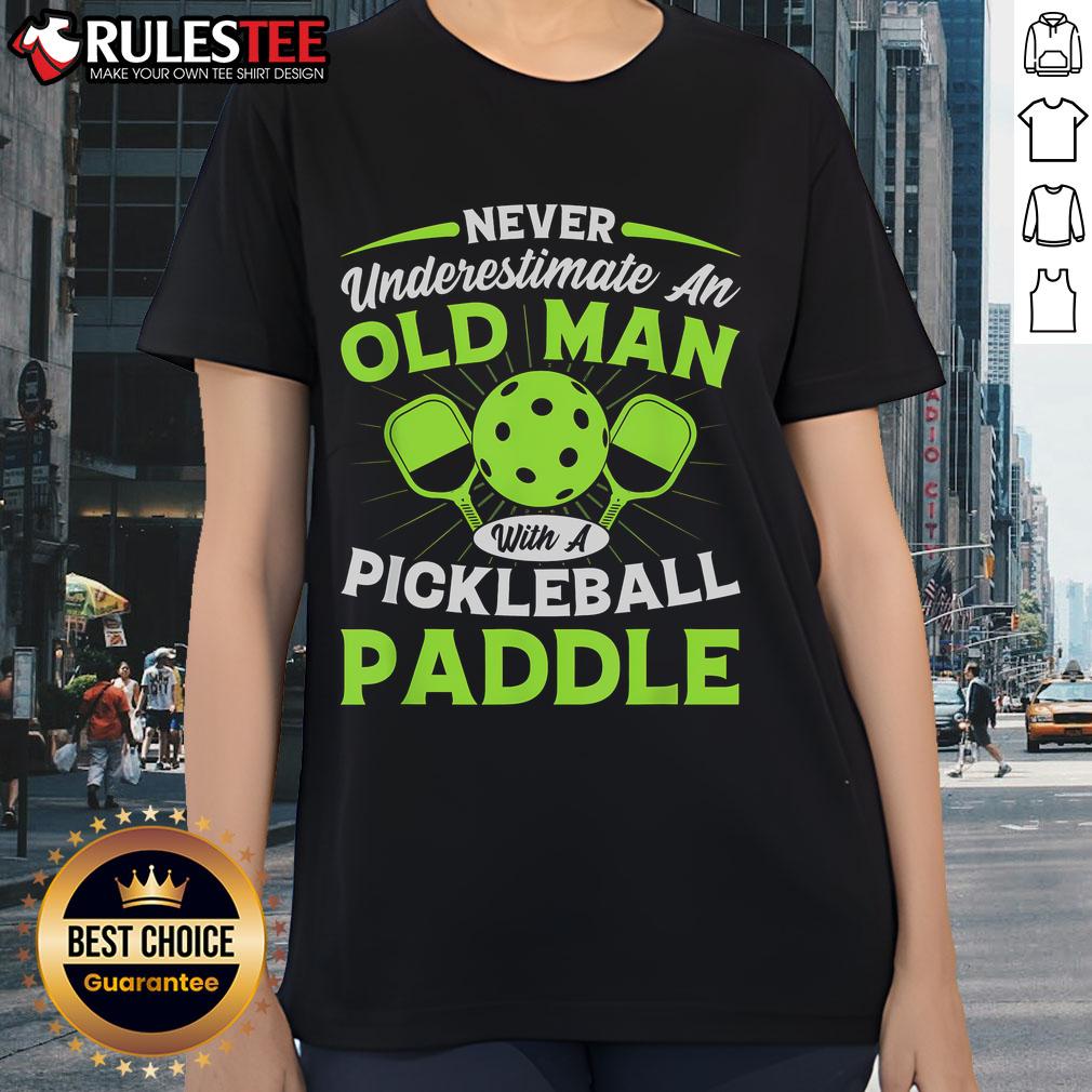 Awesome Never Underestimate An Old Man With A Pickleball Paddle T-Shirt - Image 3