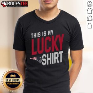 Awesome New England Patriots This Is My Lucky T-Shirt