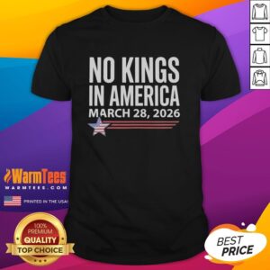 Awesome No Kings In America March 28th 2026 T-Shirt