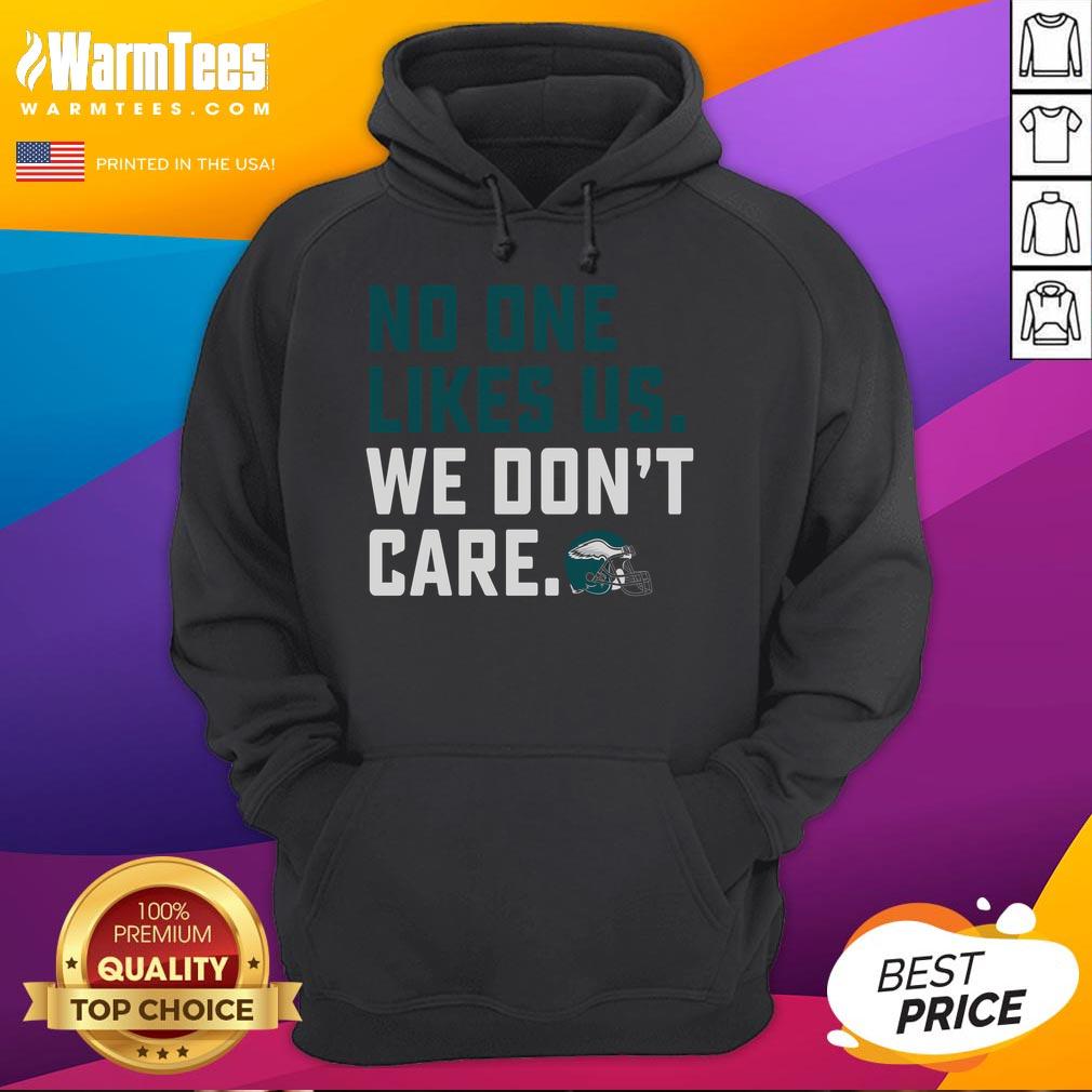 Awesome No One Likes Us We Don't Care Eagles Philadelphia T-Shirt - Image 2
