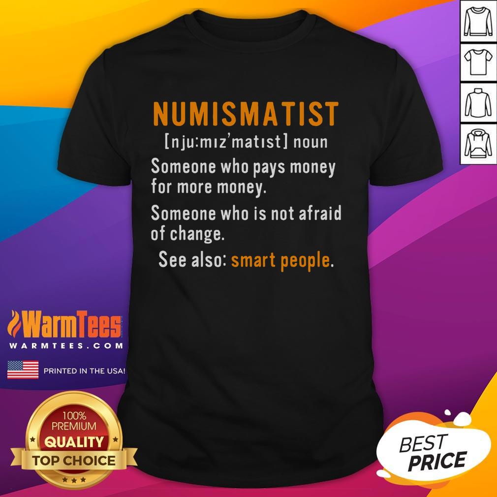Awesome Numismatist Definition Coin Collecting Hobby Coin Collector T-Shirt