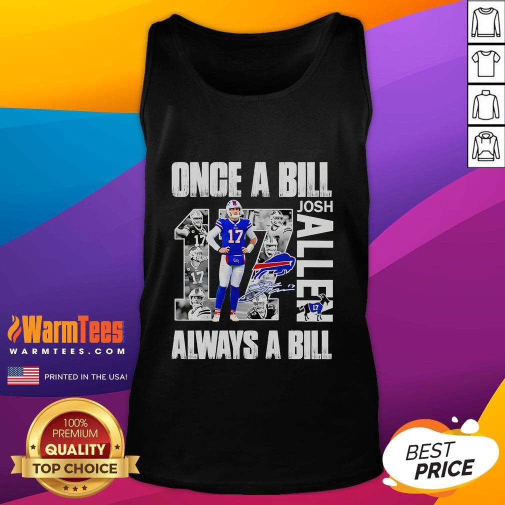 Awesome Once A Bill Always A Bill Josh Allen T-Shirt - Image 4