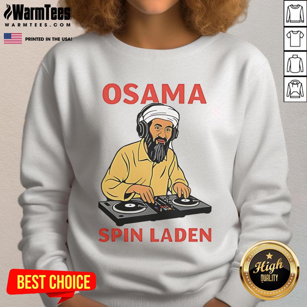 Awesome Osama Spin Laden Player Dj Meme T-Shirt - Image 5