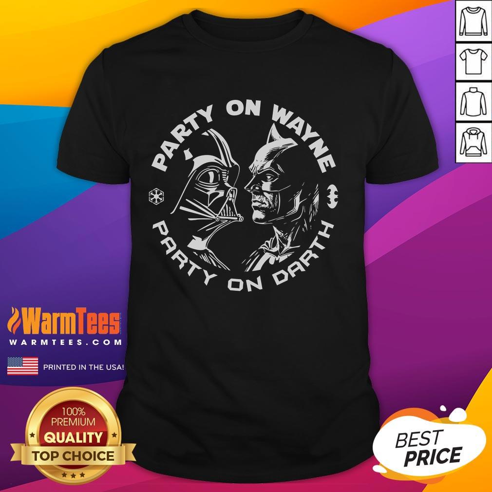 Awesome Party On Wayne Party On Darth Batman Darth Vader T-Shirt