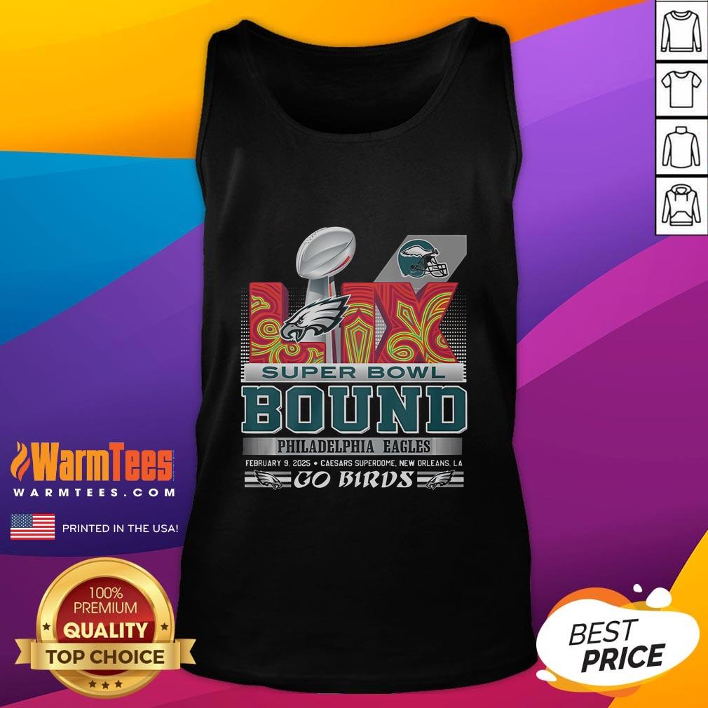 Awesome Philadelphia Eagles Super Bowl LIX Bound Go Birds T-Shirt - Image 4