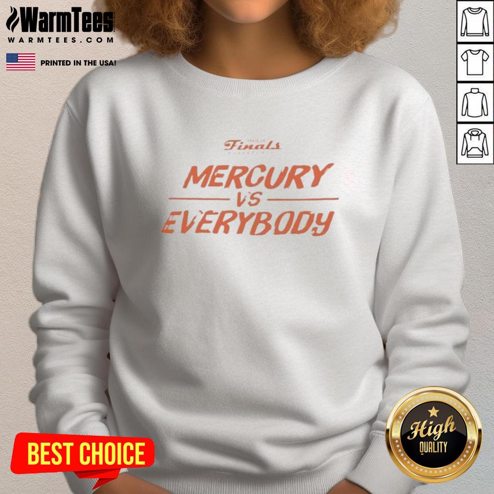 Awesome Phoenix Mercury This Is Finals Basketball Mercury Vs Everybody Wnba Finals 2025 T-Shirt - Image 5