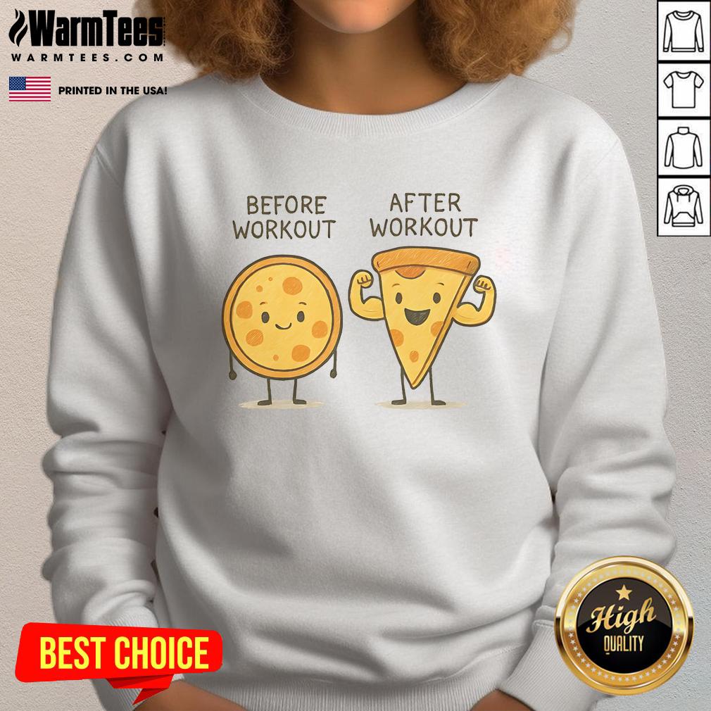 Awesome Pizza Before Workout After Workout Cute T-Shirt - Image 5