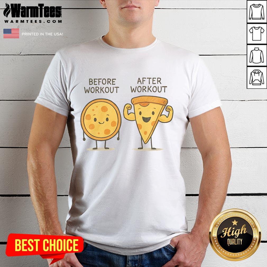 Awesome Pizza Before Workout After Workout Cute T-Shirt
