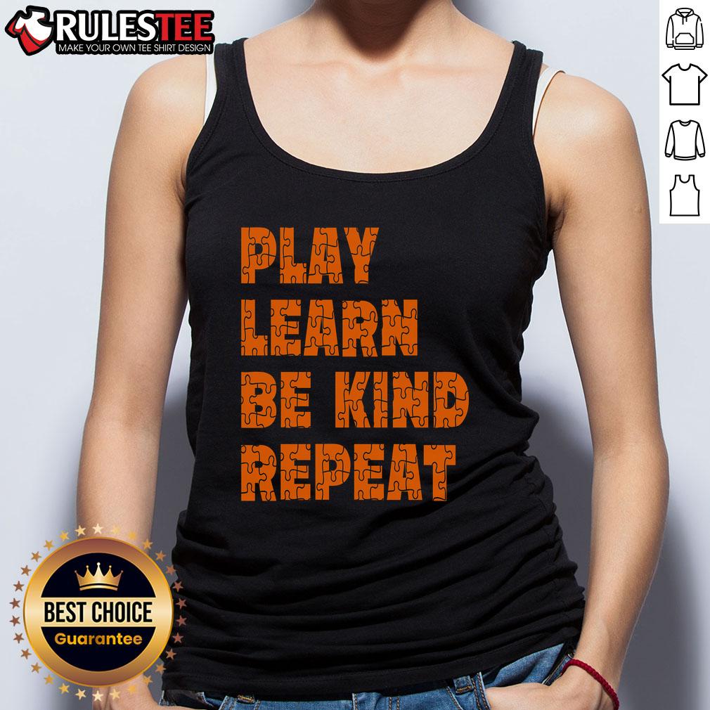 Awesome Play Learn Be Kind Repeat Autism Awareness Unity Day Orange T-Shirt - Image 4