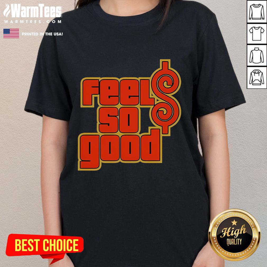 Awesome Price Is Good Feels So Good T-Shirt - Image 3