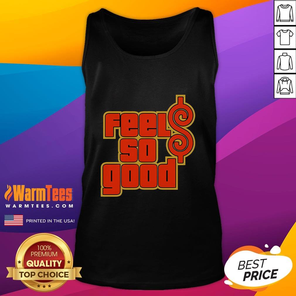 Awesome Price Is Good Feels So Good T-Shirt - Image 4