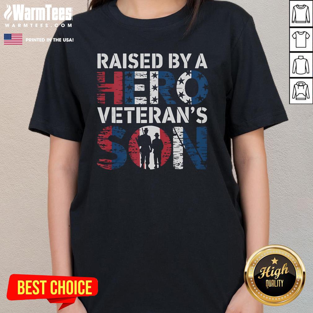 Awesome Raised By A Hero Veteran Son Patriotic Veterans Day T-Shirt - Image 2