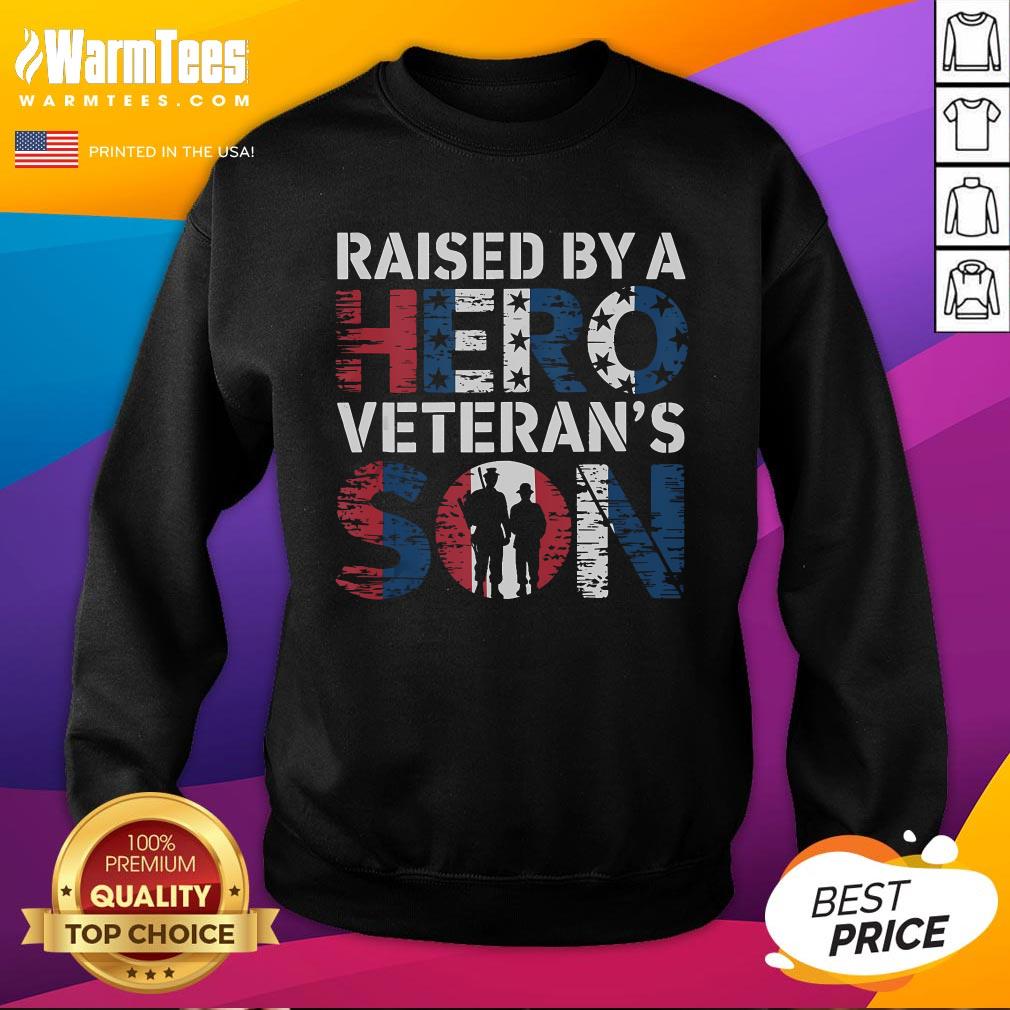 Awesome Raised By A Hero Veteran Son Patriotic Veterans Day T-Shirt - Image 4