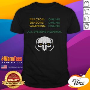 Awesome Reactor Sensors Weapons Online All System Normal Mechwarrior T-Shirt