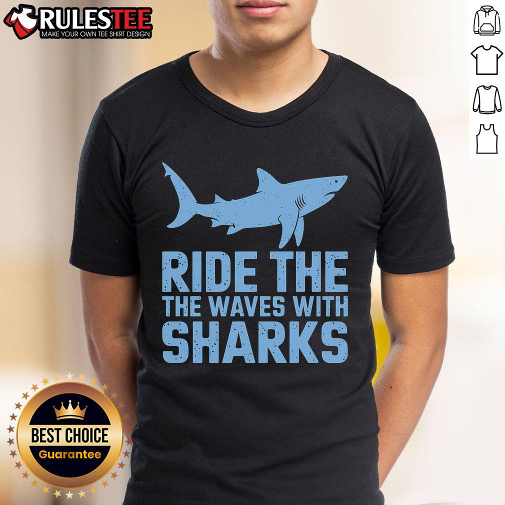 Awesome Ride The Waves With The Sharks T-Shirt