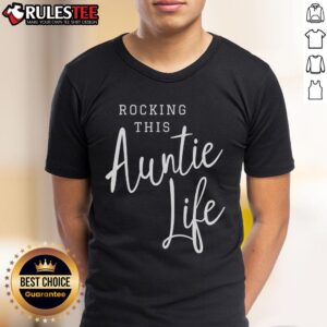 Awesome Rocking This Auntie Life T-Shirt