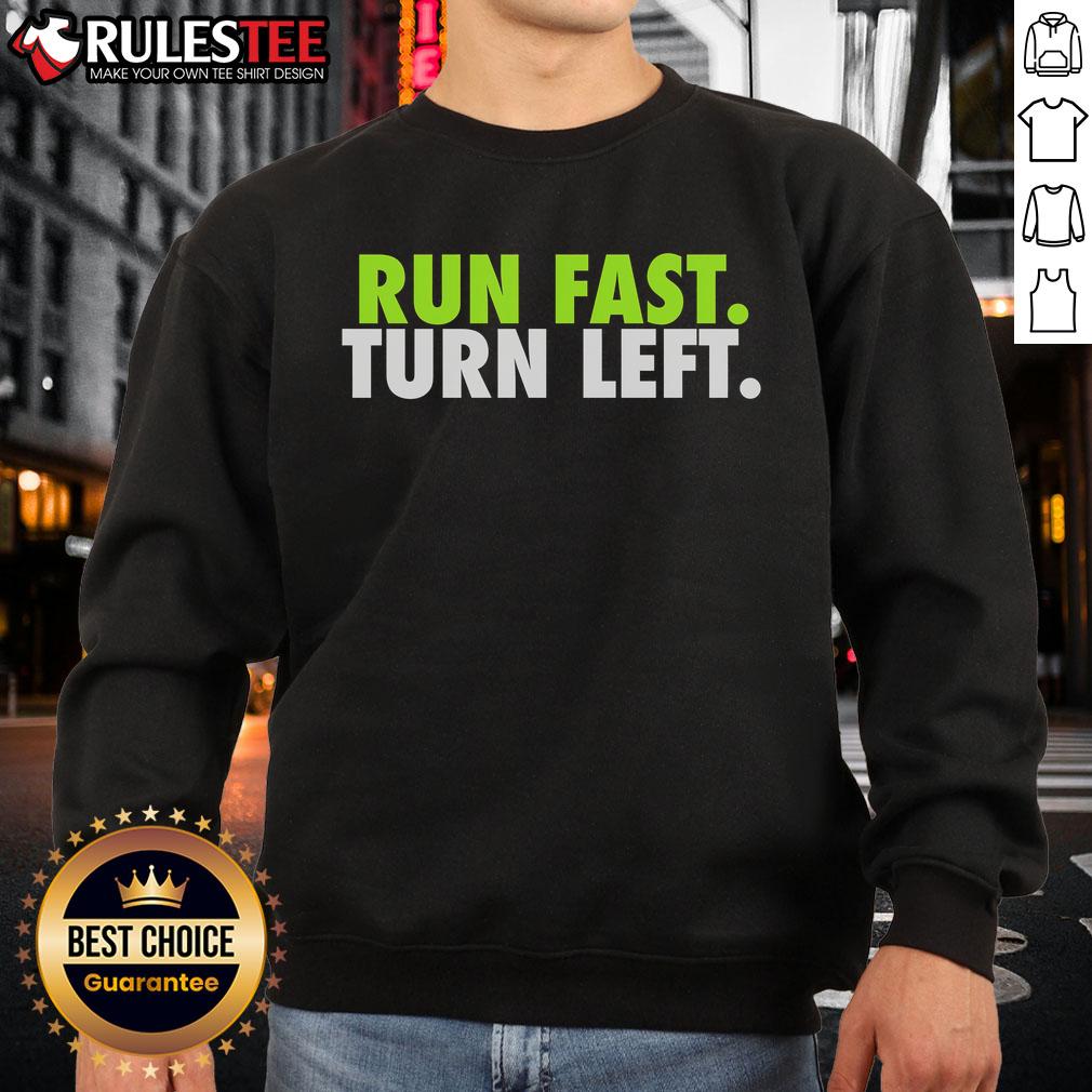 Awesome Run Fast Turn Left Track Runner Motivational Fitness T-Shirt - Image 5