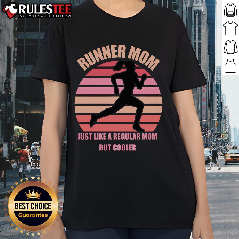 Awesome Runner Mom Just Like A Regular Mom But Cooler T-Shirt - Image 3
