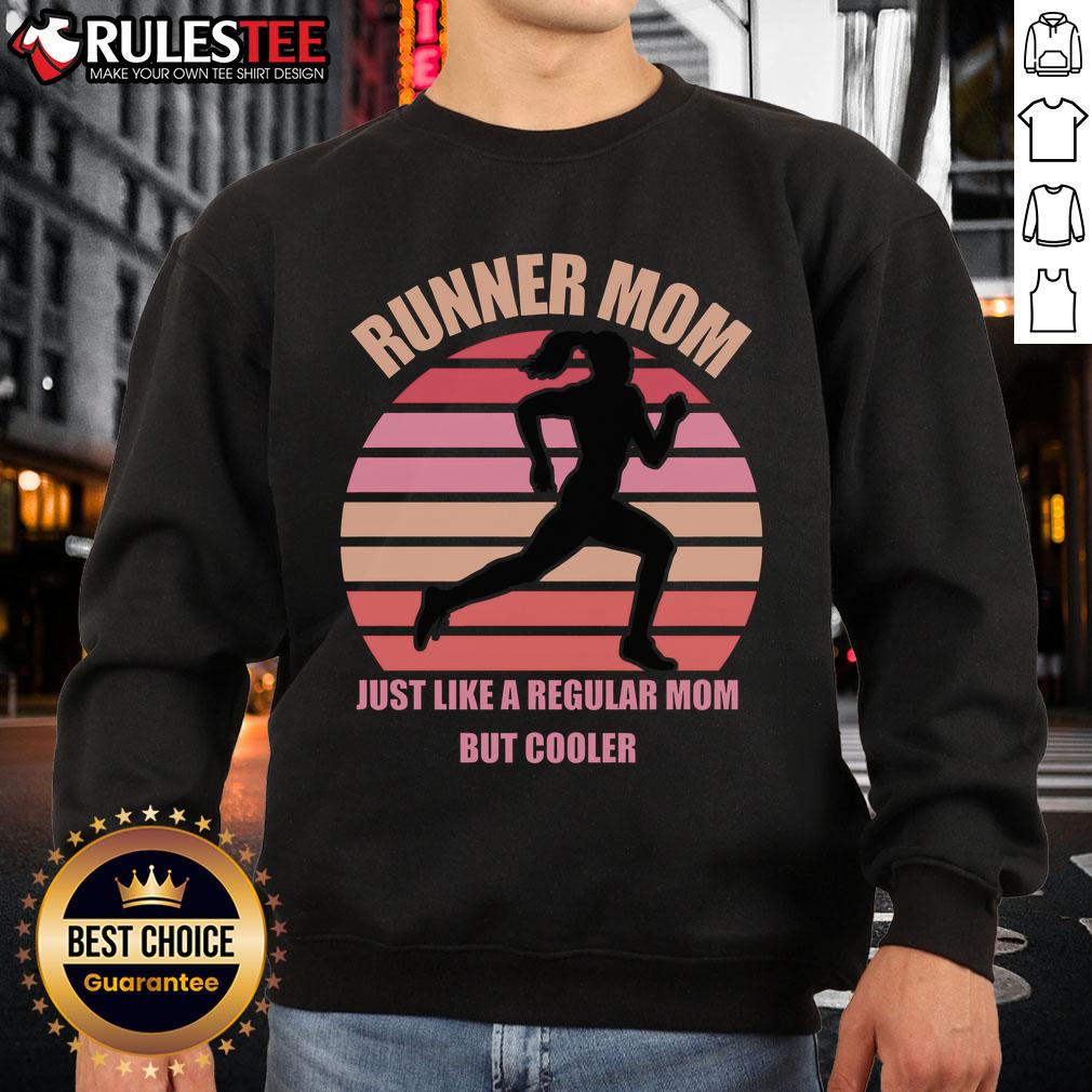 Awesome Runner Mom Just Like A Regular Mom But Cooler T-Shirt - Image 5
