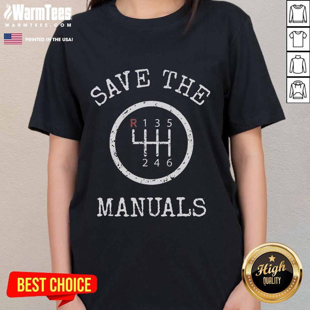 Awesome Save The Manuals Stick Shift Car Lover T-Shirt - Image 3