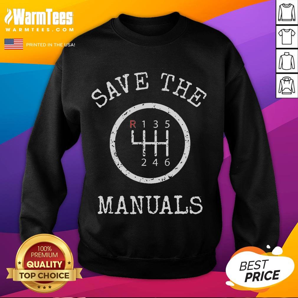 Awesome Save The Manuals Stick Shift Car Lover T-Shirt - Image 5