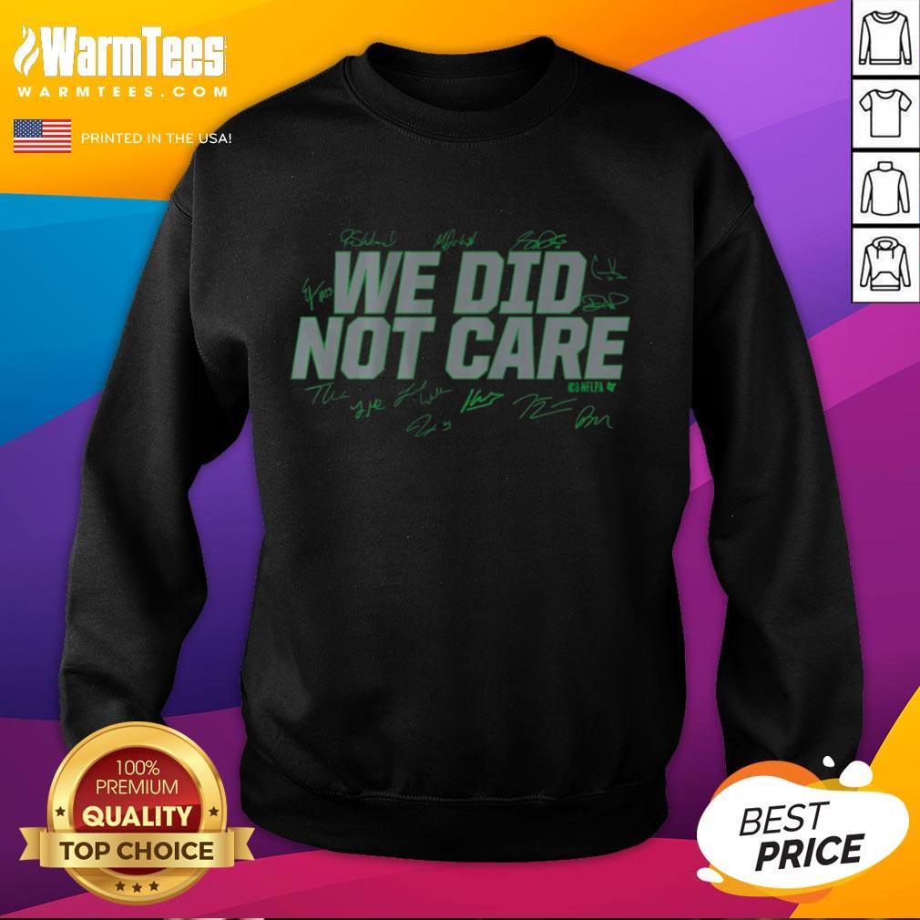 Awesome Seattle Football We Did Not Care T-Shirt - Image 5