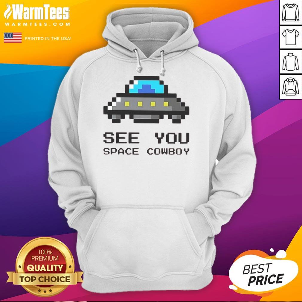 Awesome See You Space Cowboy UFO T-Shirt - Image 2