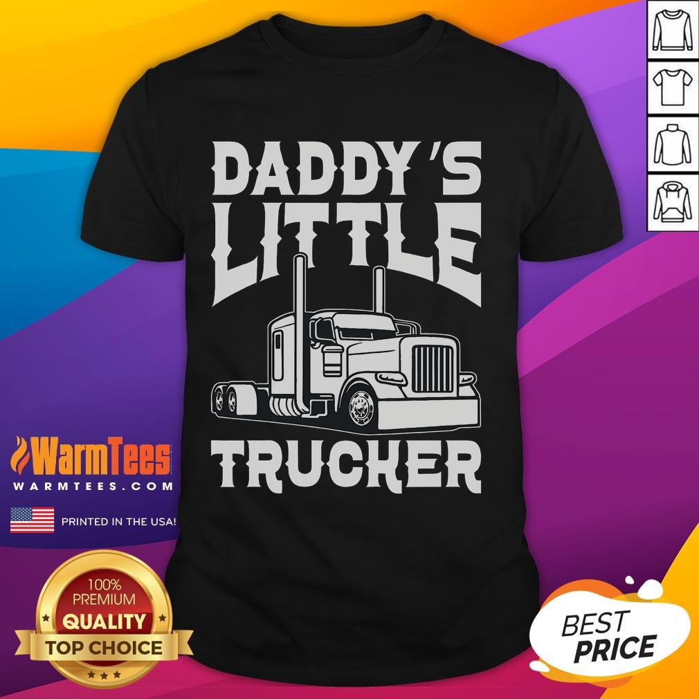 Awesome Semi Truck Daddy's Little Trucker T-Shirt