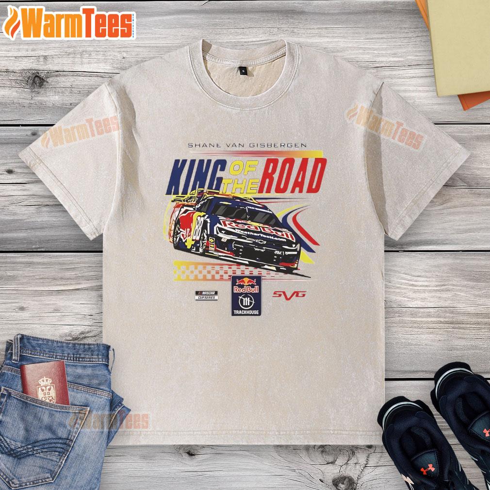 Awesome Shane Van Gisbergen King Of The Road T-Shirt - Image 6