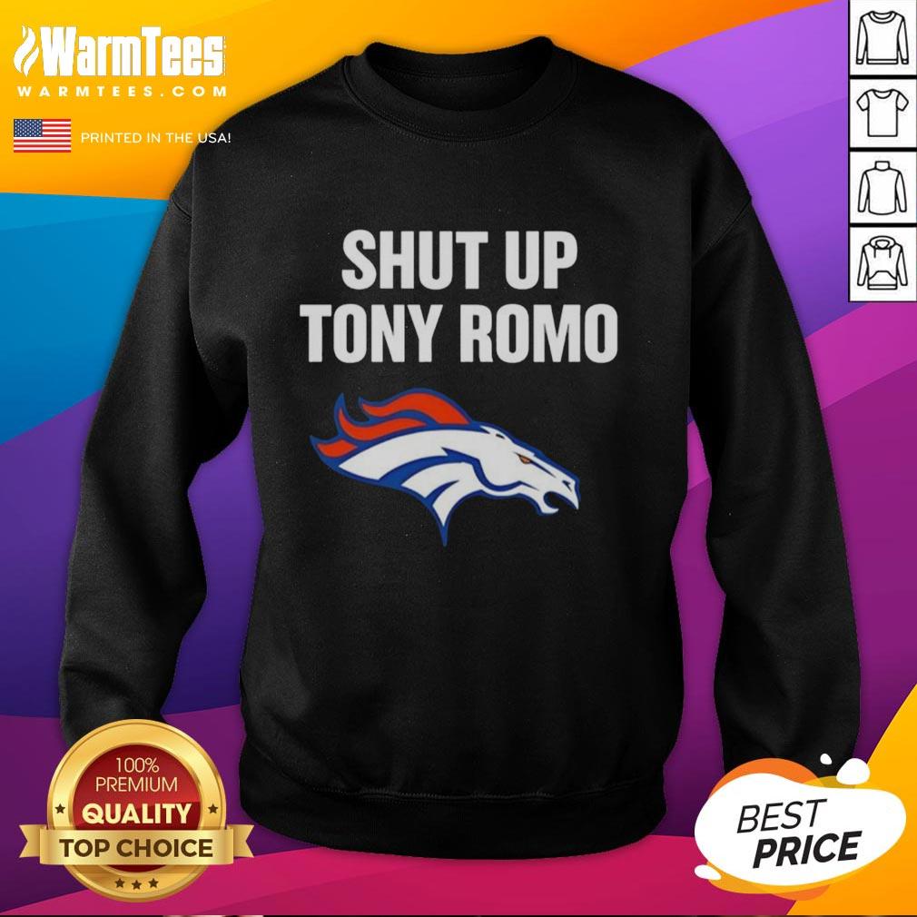 Awesome Shut Up Tony Romo Broncos Football Graphic T-Shirt - Image 4
