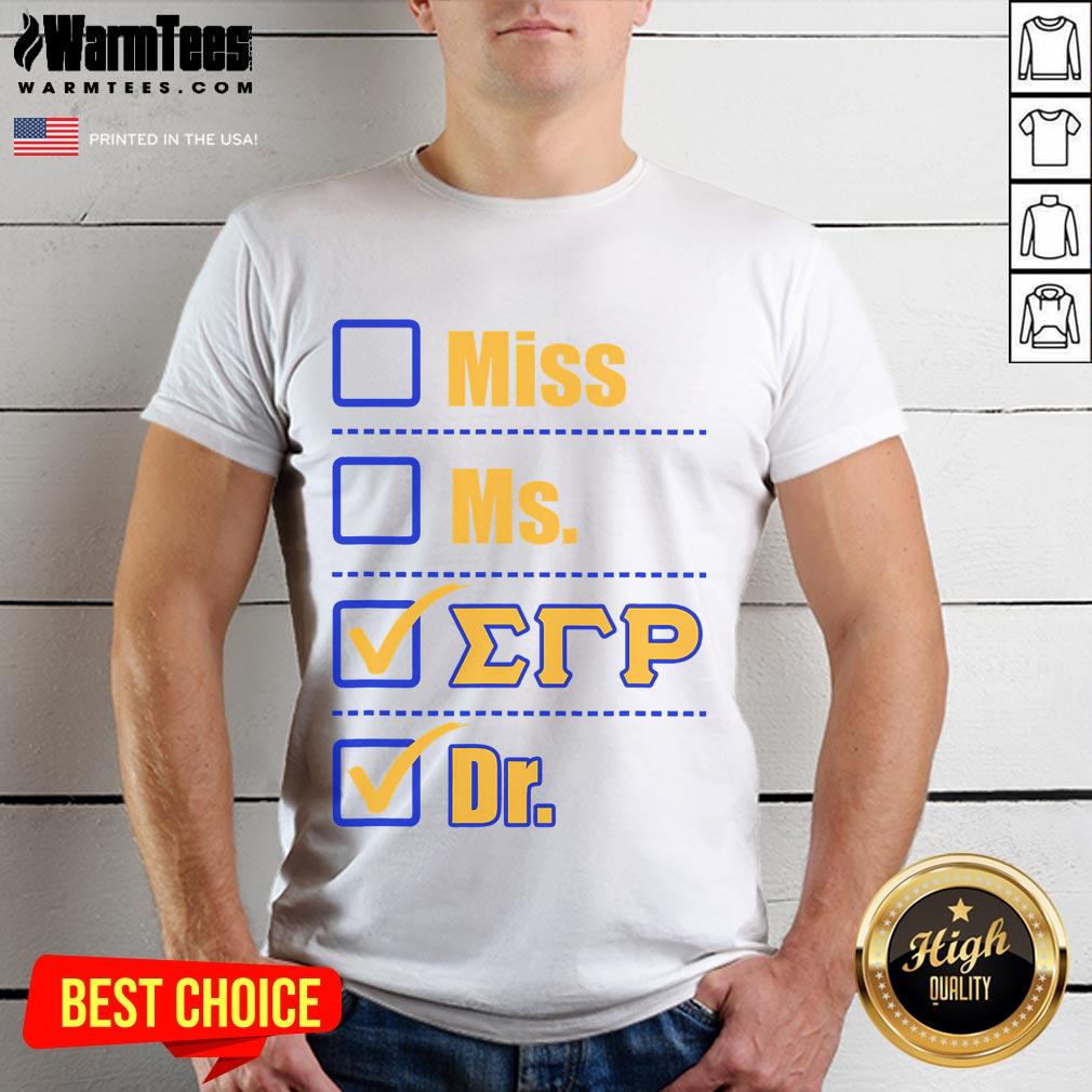 Awesome Sigma Gammarho Sorority Paraphernalia Doctor Graduation T-Shirt