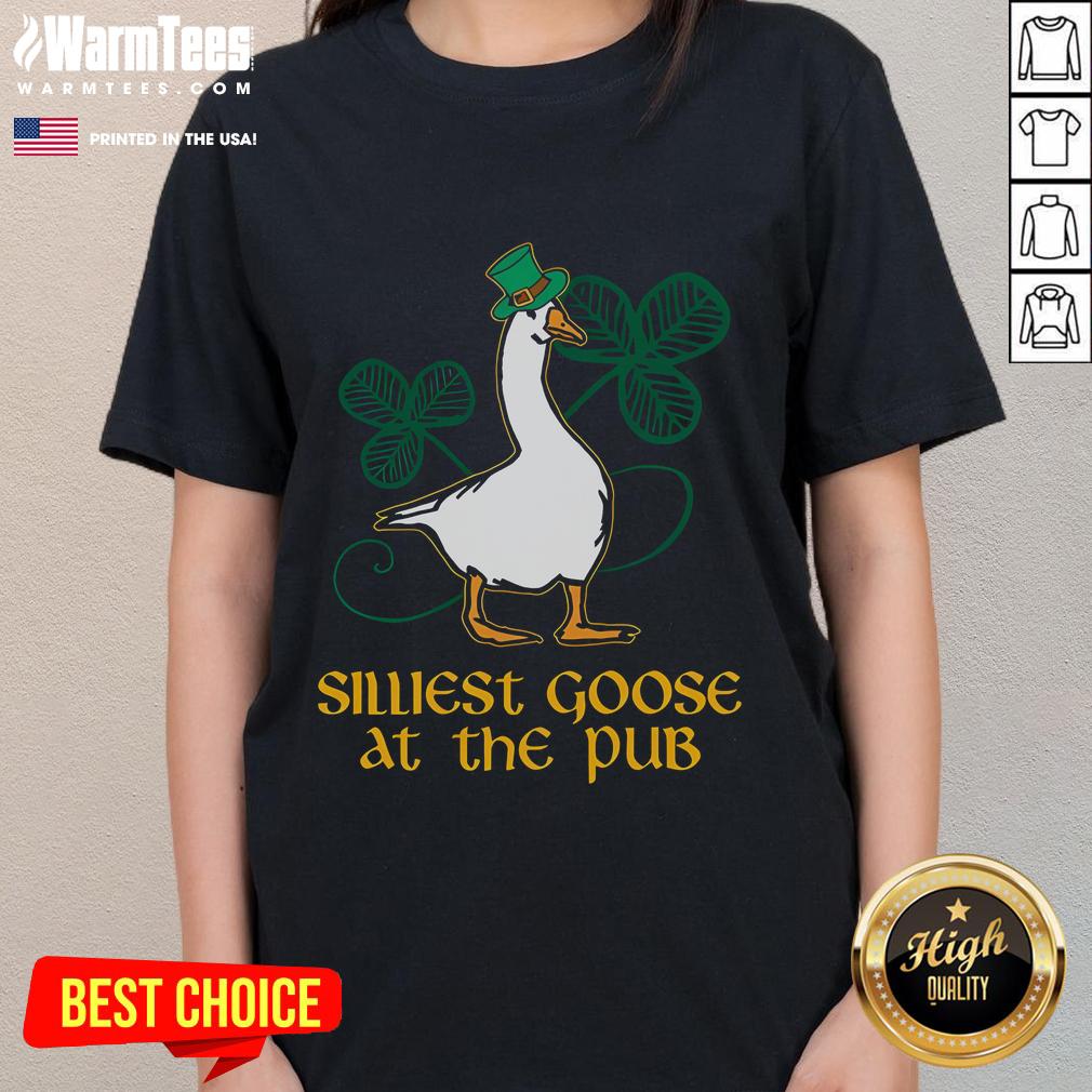 Awesome Silliest Goose At The Pub St Patrick's Day T-Shirt - Image 3
