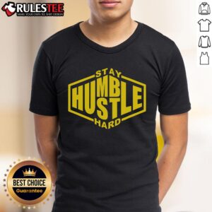 Awesome Stay Humble Hustle Hard T-Shirt