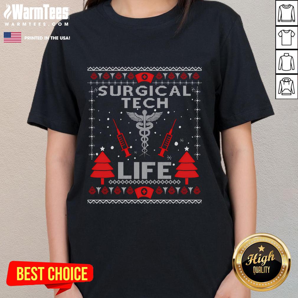 Awesome Surgical Tech Life Ugly Christmas Matching Group T-Shirt - Image 3