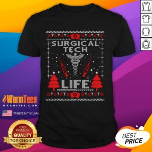 Awesome Surgical Tech Life Ugly Christmas Matching Group T-Shirt
