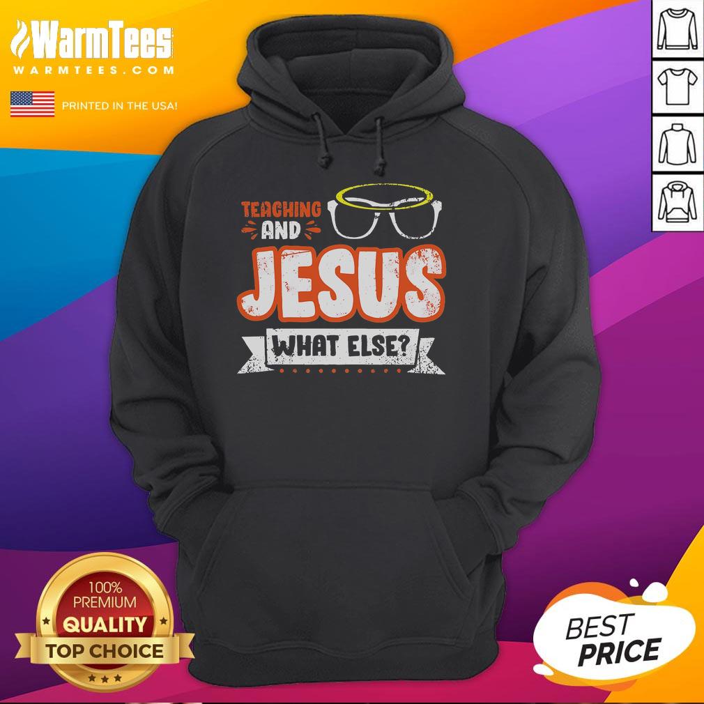 Awesome Teaching And Jesus What Else T-Shirt - Image 2