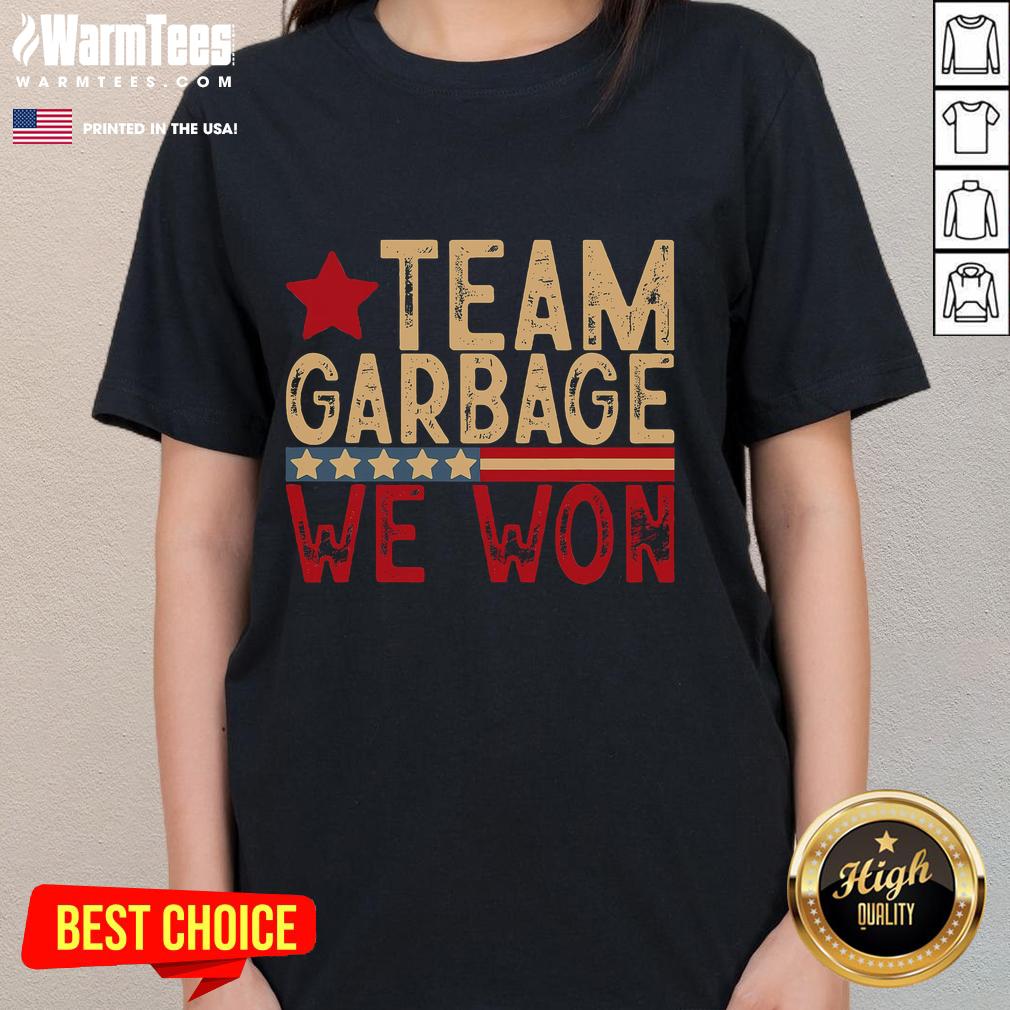 Awesome Team Garbage We Won Team Garbage For Trump 2024 Elections T-Shirt - Image 3