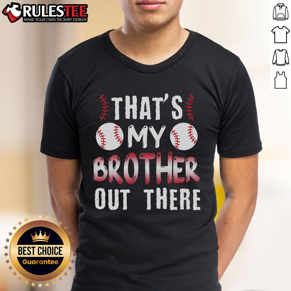 Awesome That's My Brother Out There Baseball Sister T-Shirt