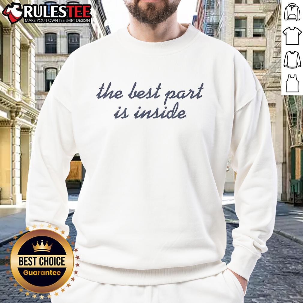 Awesome The Best Part Is Inside T-Shirt - Image 5