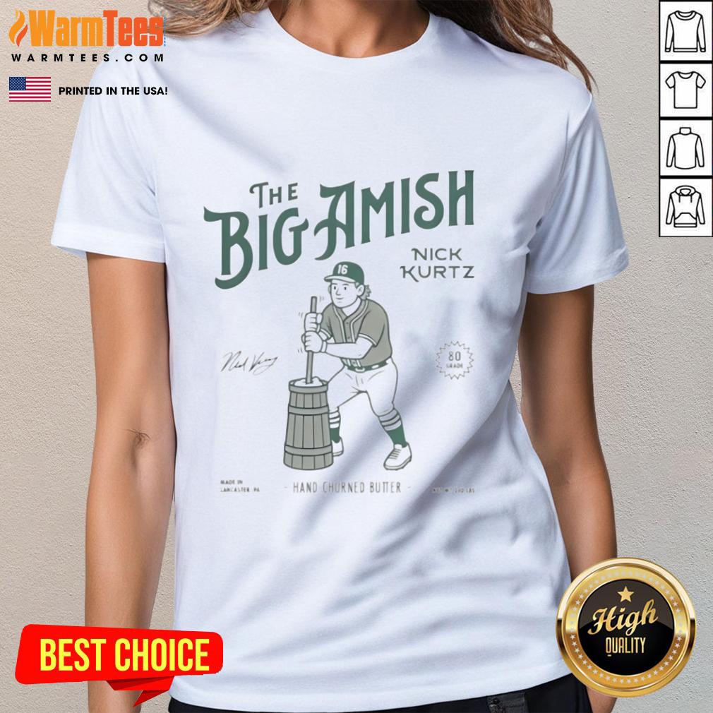Awesome The Big Amish Nick Kurtz Hand Churned Butter T-Shirt - Image 3