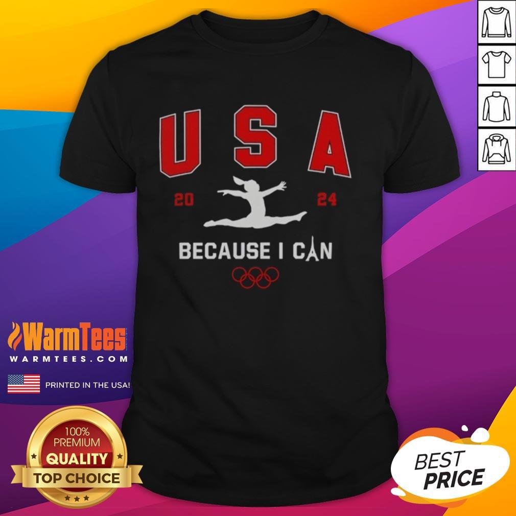 Awesome The Chivery Olympic USA 2024 Because I Can T-Shirt