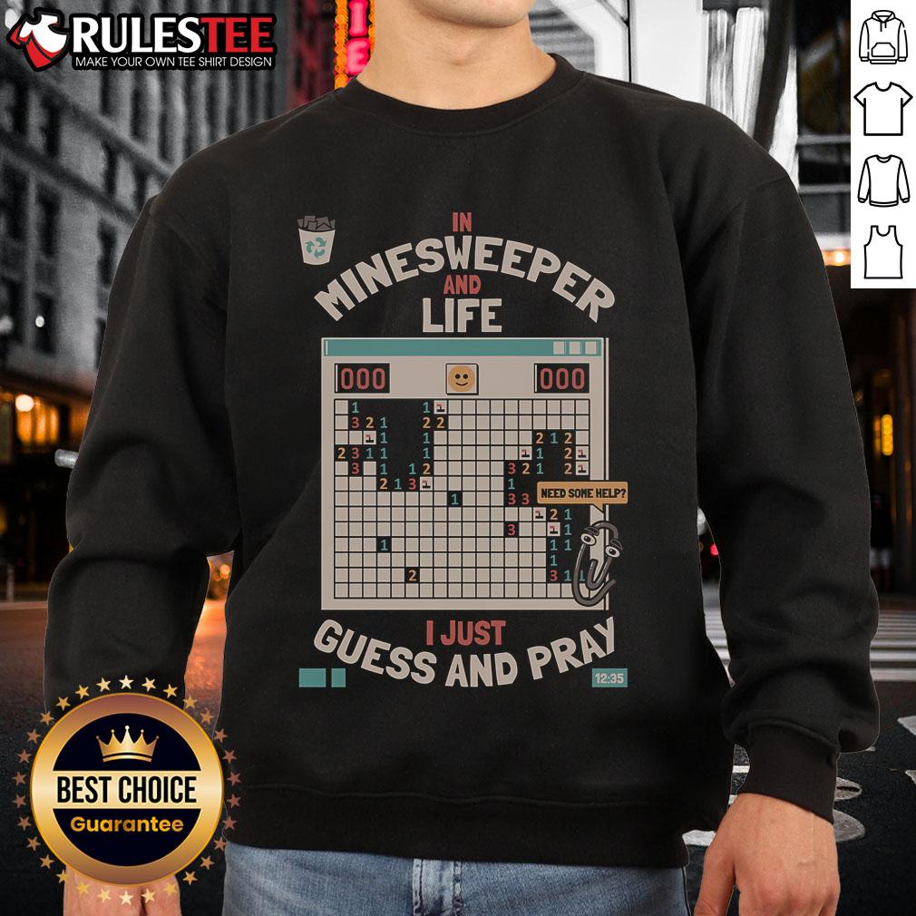 Awesome The Minesweeper Philosophy In Minesweeper And Life I Just Guess And Pray Retro T-Shirt - Image 5