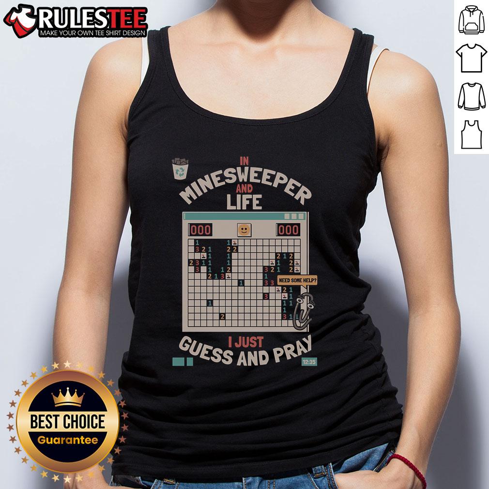 Awesome The Minesweeper Philosophy In Minesweeper And Life I Just Guess And Pray Retro T-Shirt - Image 4