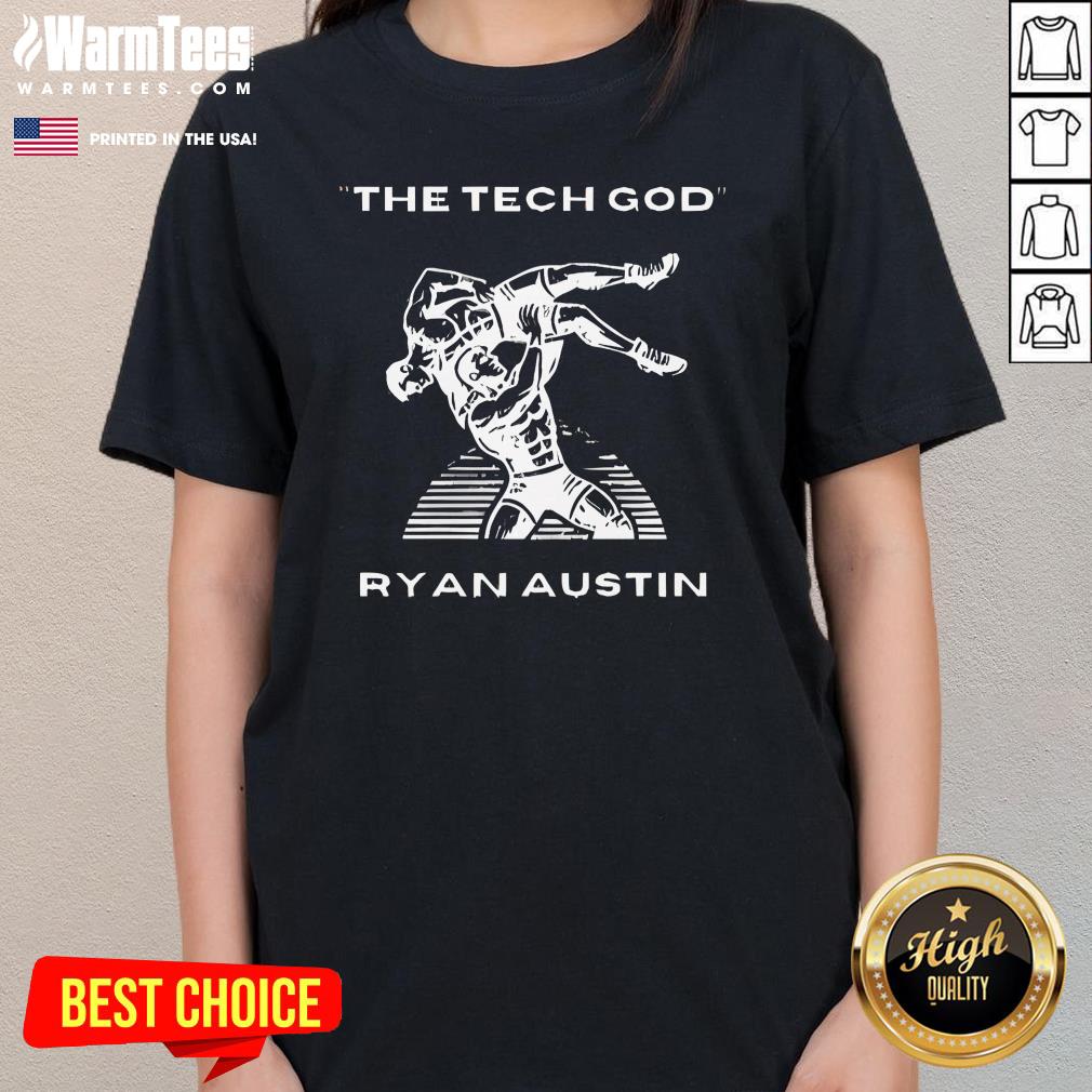 Awesome The Tech God Ryan Austin T-Shirt - Image 2