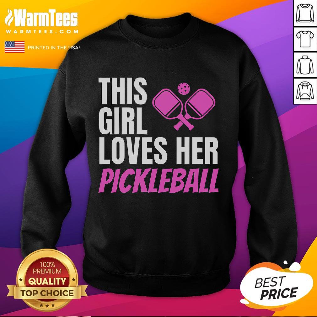 Awesome This Girl Loves Her Pickleball T-Shirt - Image 5