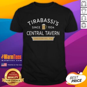 Awesome Tirabassi's Central Tavern Ebensburg Pa T-Shirt