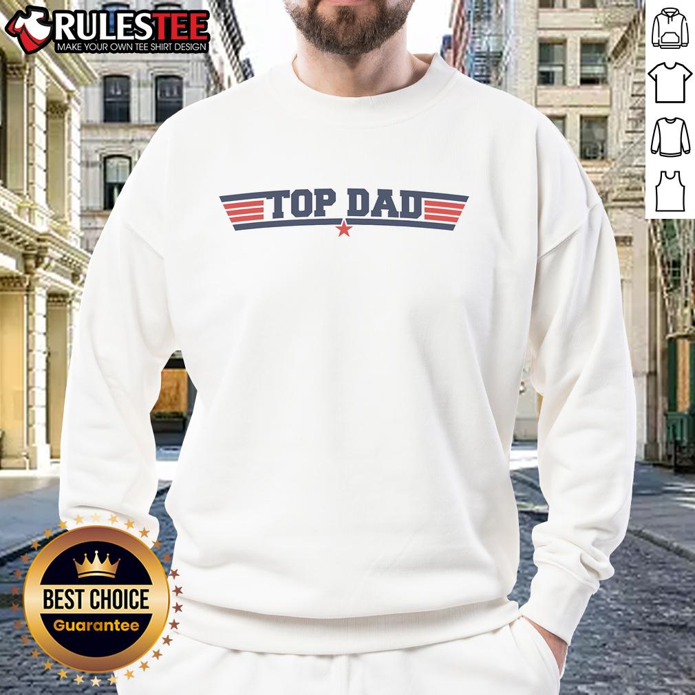 Awesome Top Dad Father's Day T-Shirt - Image 5