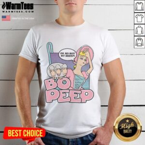Awesome Toy Story Bo Peep Oh No Not My Sheep T-Shirt