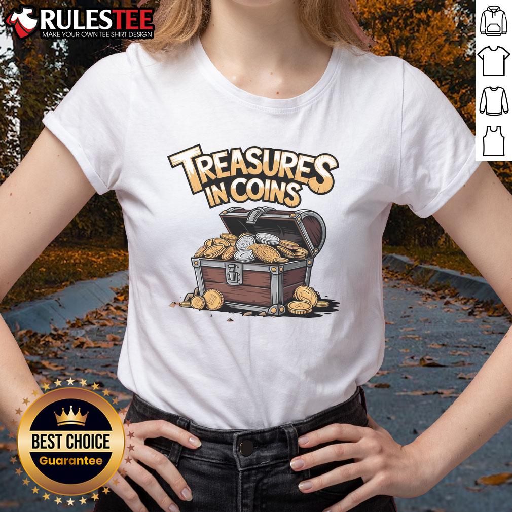 Awesome Treasures In Coins Chest T-Shirt - Image 3